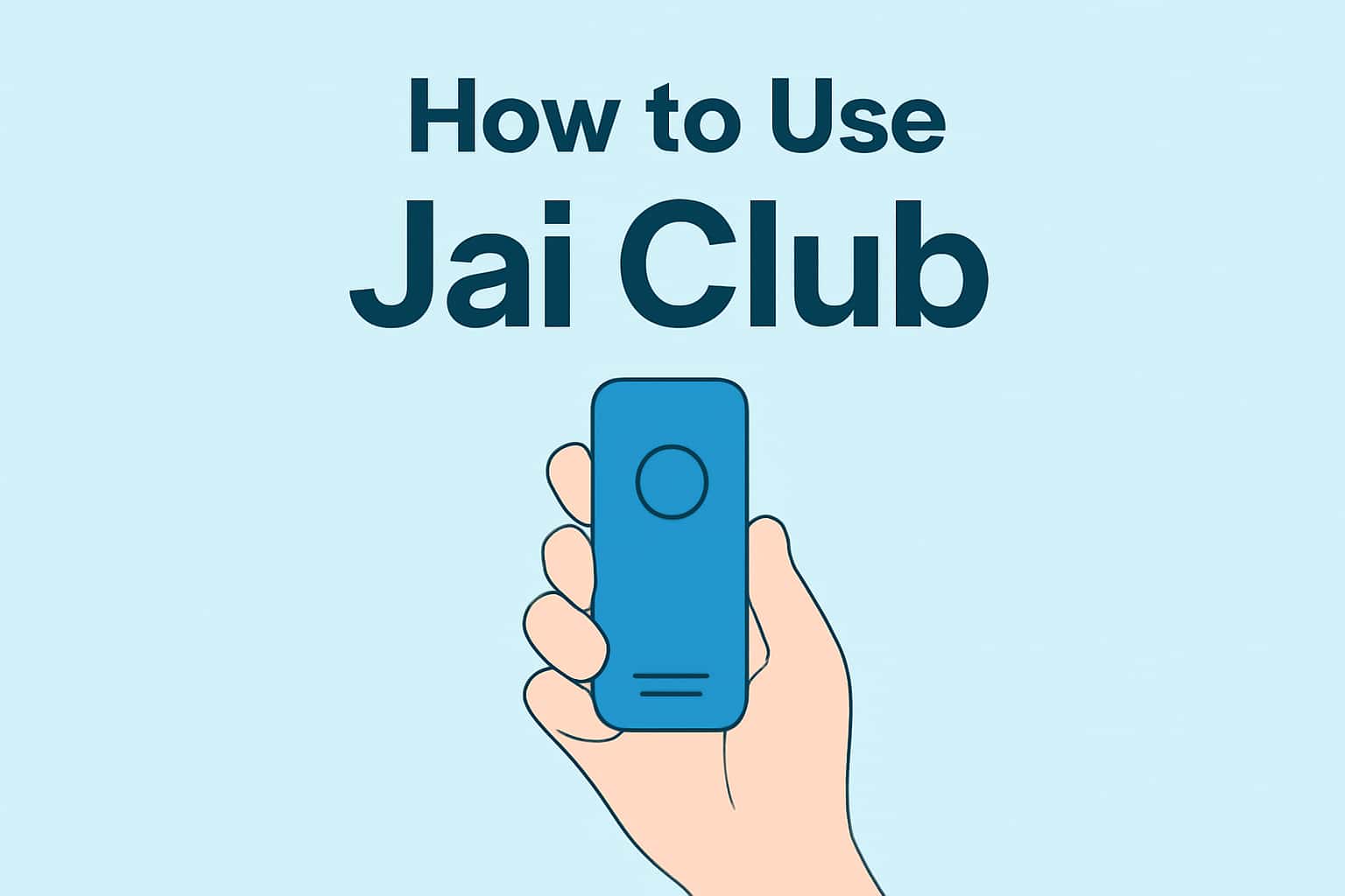 How to Use Jai Club
